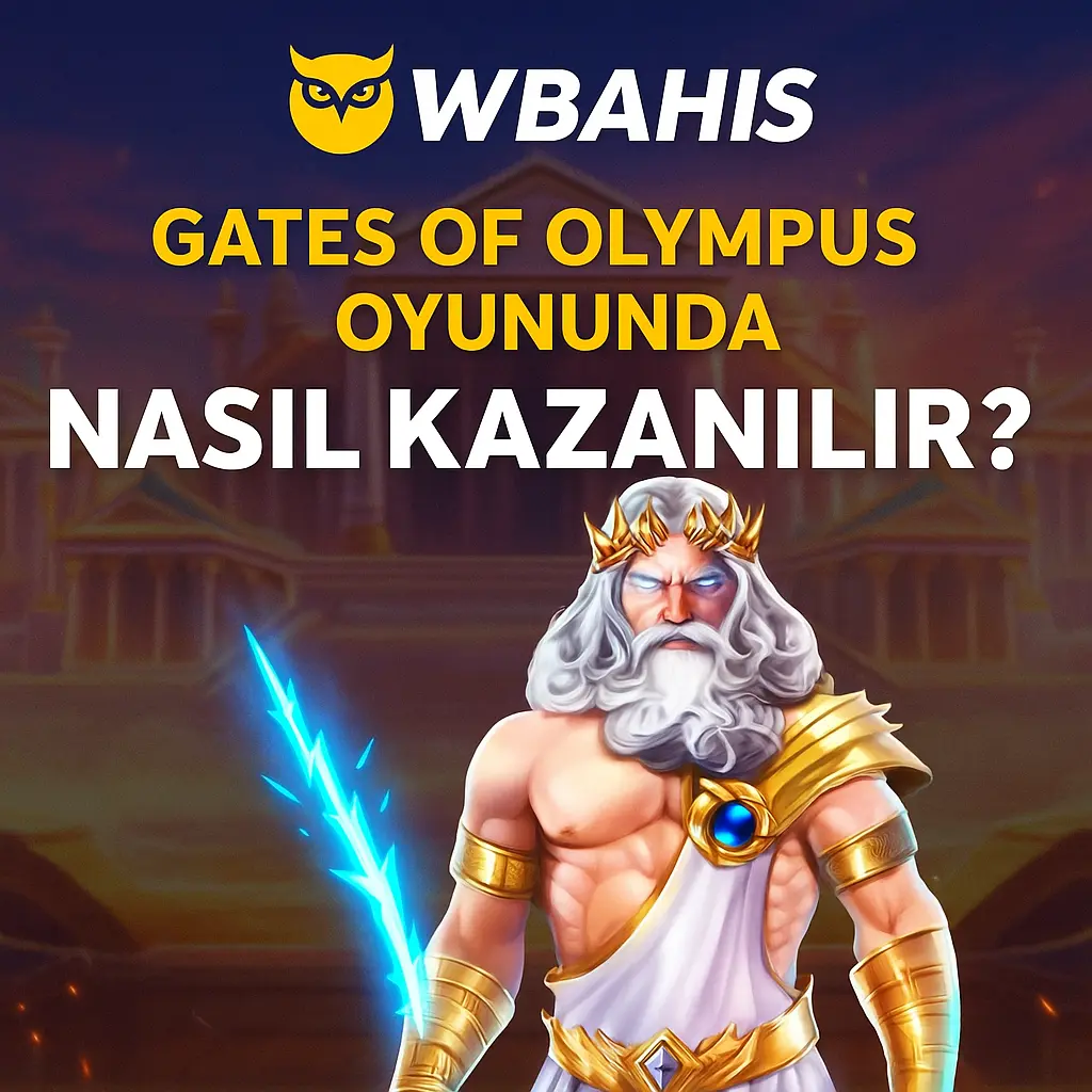Gates of Olympus Oyununda Nasıl Kazanılır?